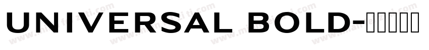 UNIVERSAL BOLD字体转换